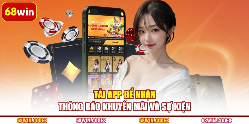 Tải app để nhận thông báo khuyến mãi và sự kiện